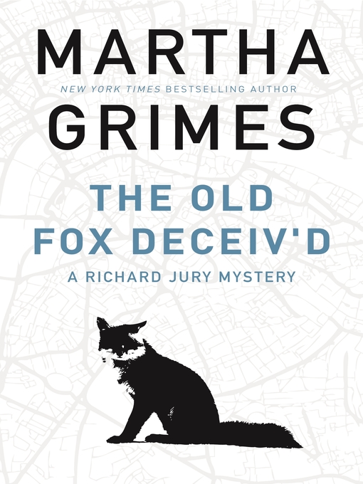 Title details for The Old Fox Deceiv'd by Martha Grimes - Available